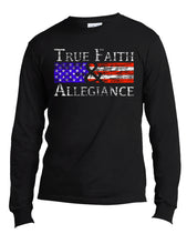 Load image into Gallery viewer, True Faith &amp; Allegiance T-Shirt