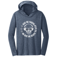 Load image into Gallery viewer, Give Me Faders or Give Me Death Triblend T-Shirt Hoodie