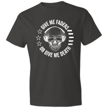 Load image into Gallery viewer, Give Me Faders or Give Me Death Lightweight T-Shirt