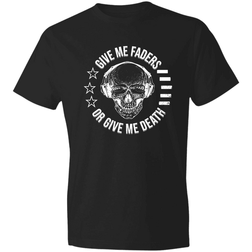 Give Me Faders or Give Me Death Lightweight T-Shirt