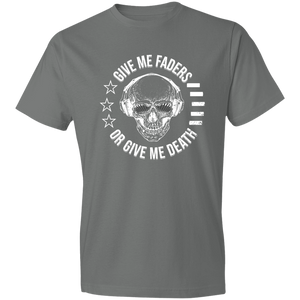 Give Me Faders or Give Me Death Lightweight T-Shirt