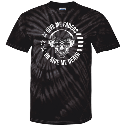 Give Me Faders or Give Me Death Cotton Tie Dye T-Shirt