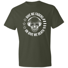 Load image into Gallery viewer, Give Me Faders or Give Me Death Lightweight T-Shirt