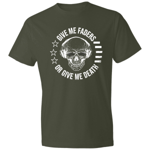 Give Me Faders or Give Me Death Lightweight T-Shirt